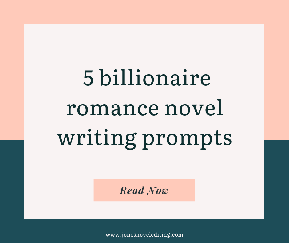 5 billionaire romance novel writing prompts