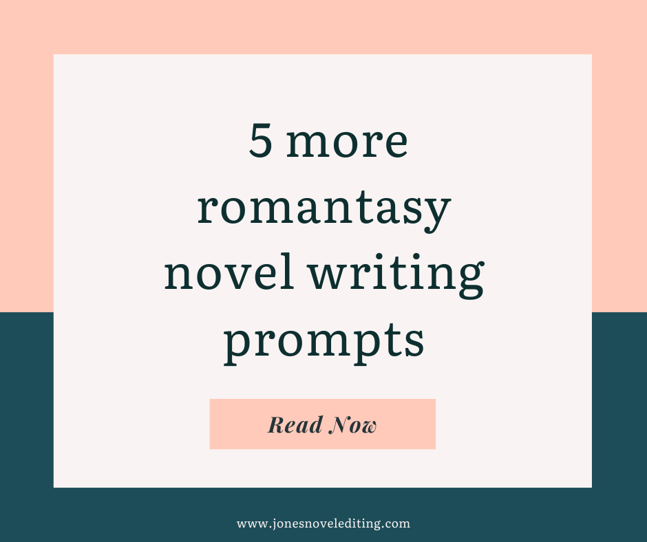 5 more romantasy novel writing prompts