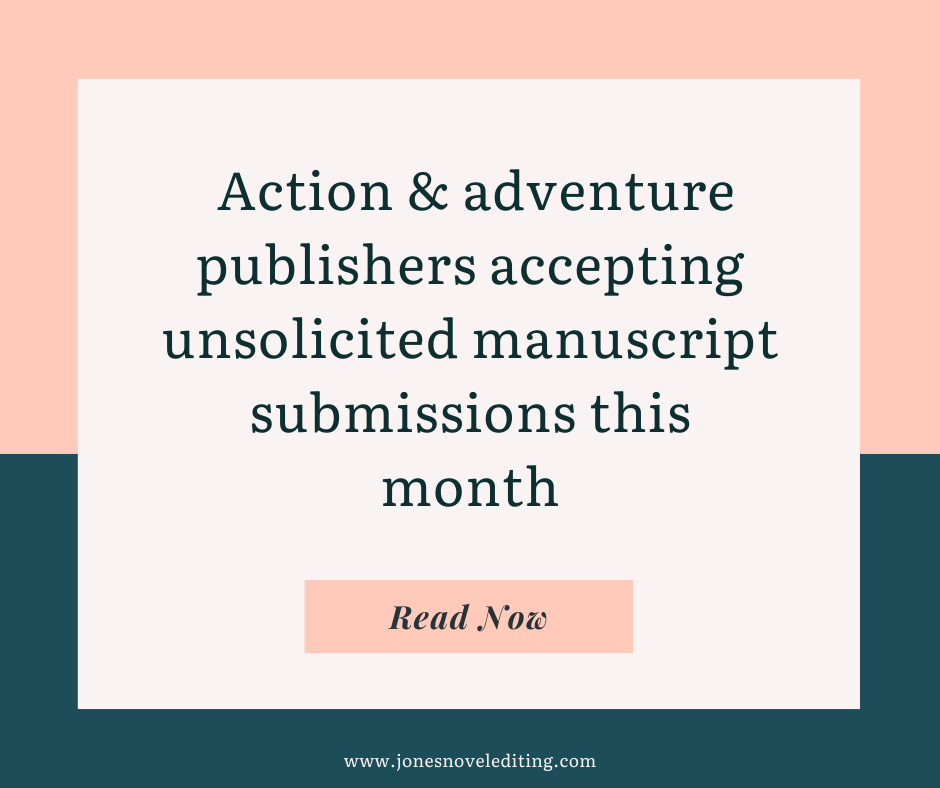 Action & adventure publishers accepting unsolicited manuscript submissions this month