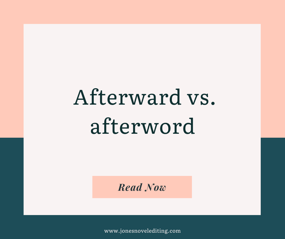 Afterward vs. afterword