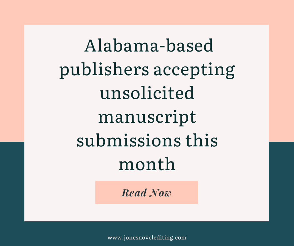 Alabama-based publishers accepting unsolicited manuscript submissions this month