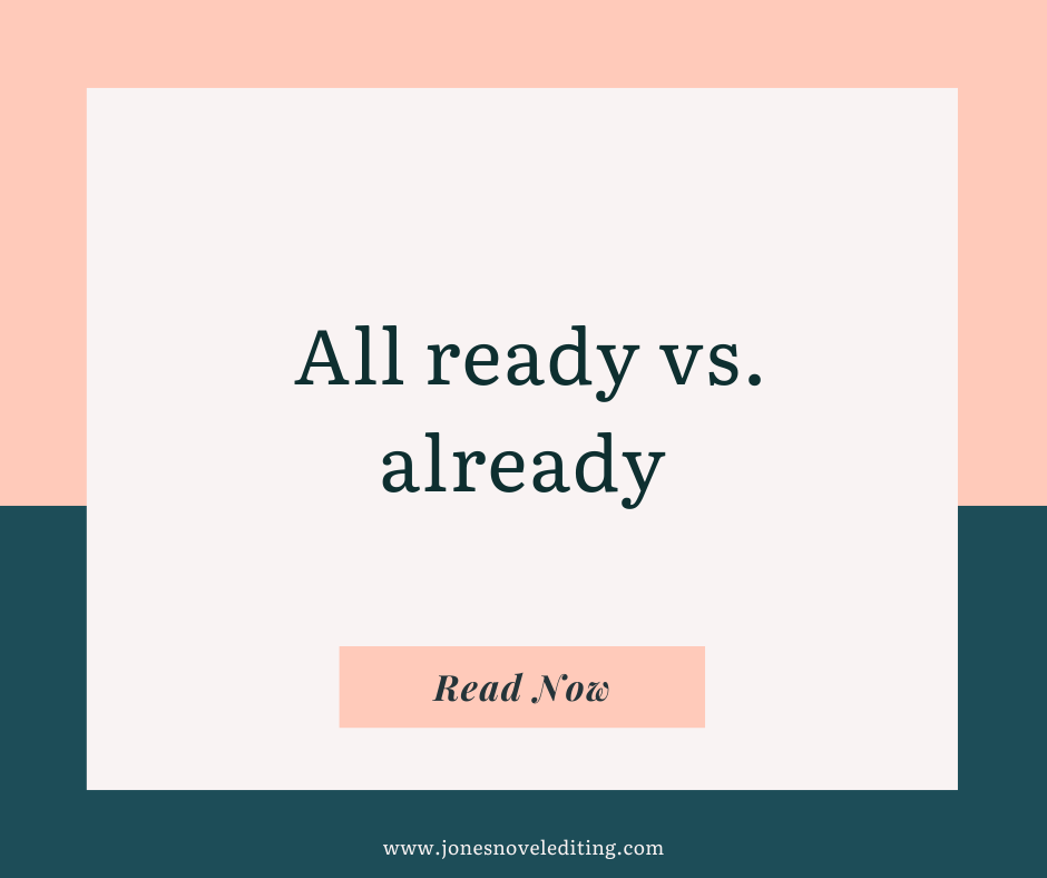 All ready vs. already