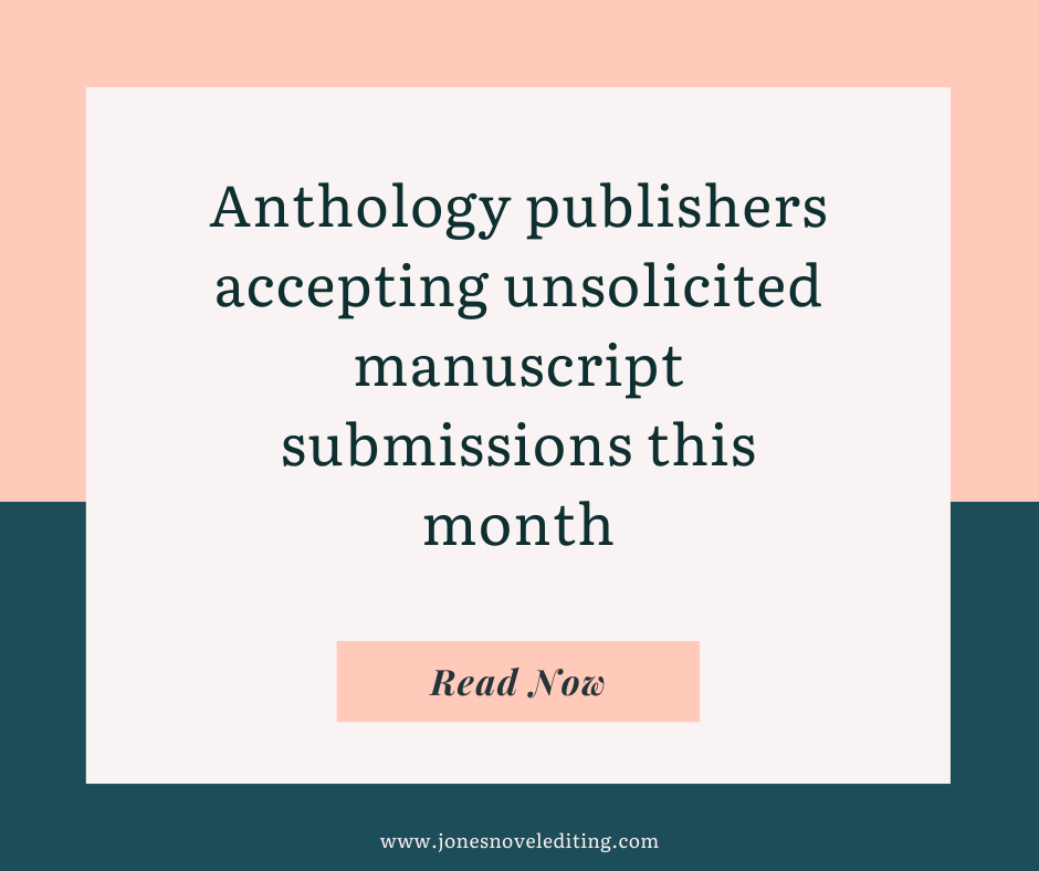 Anthology publishers accepting unsolicited manuscript submissions this month