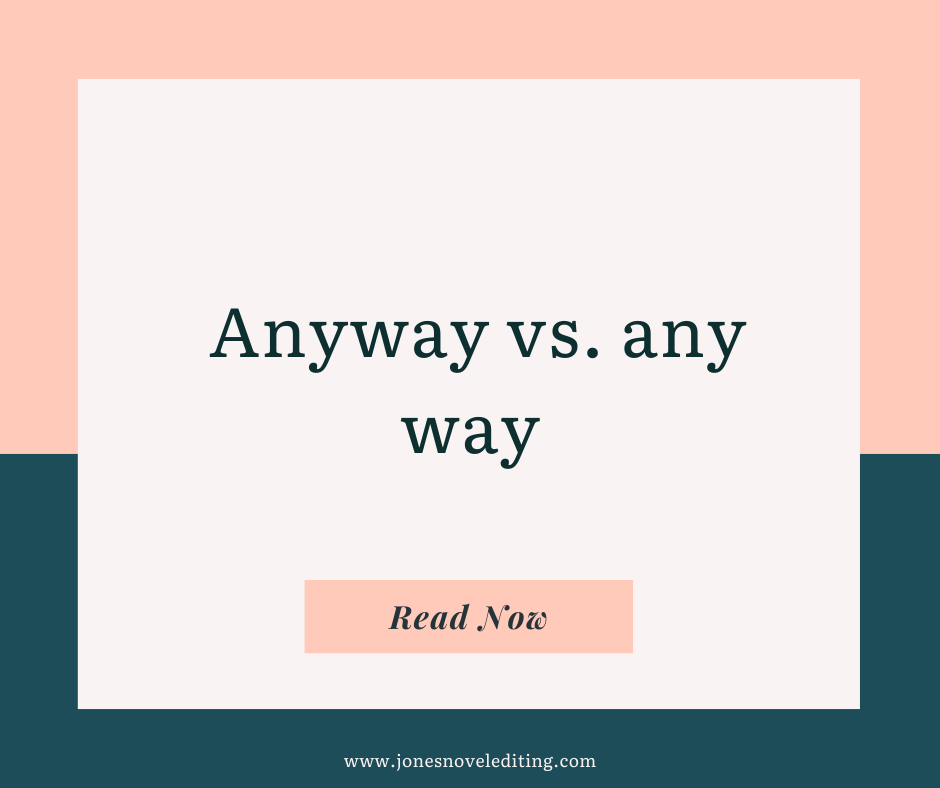 Anyway vs. any way