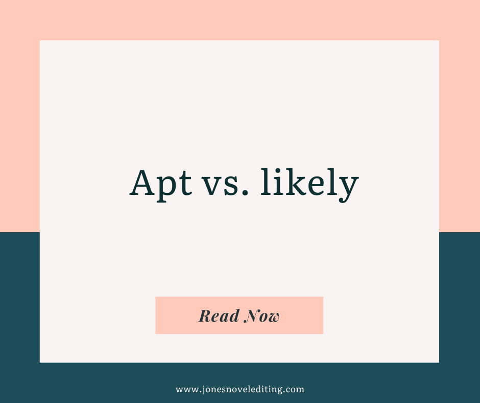 Apt vs. likely