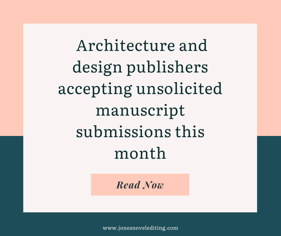 Architecture and design publishers accepting unsolicited manuscript submissions this month