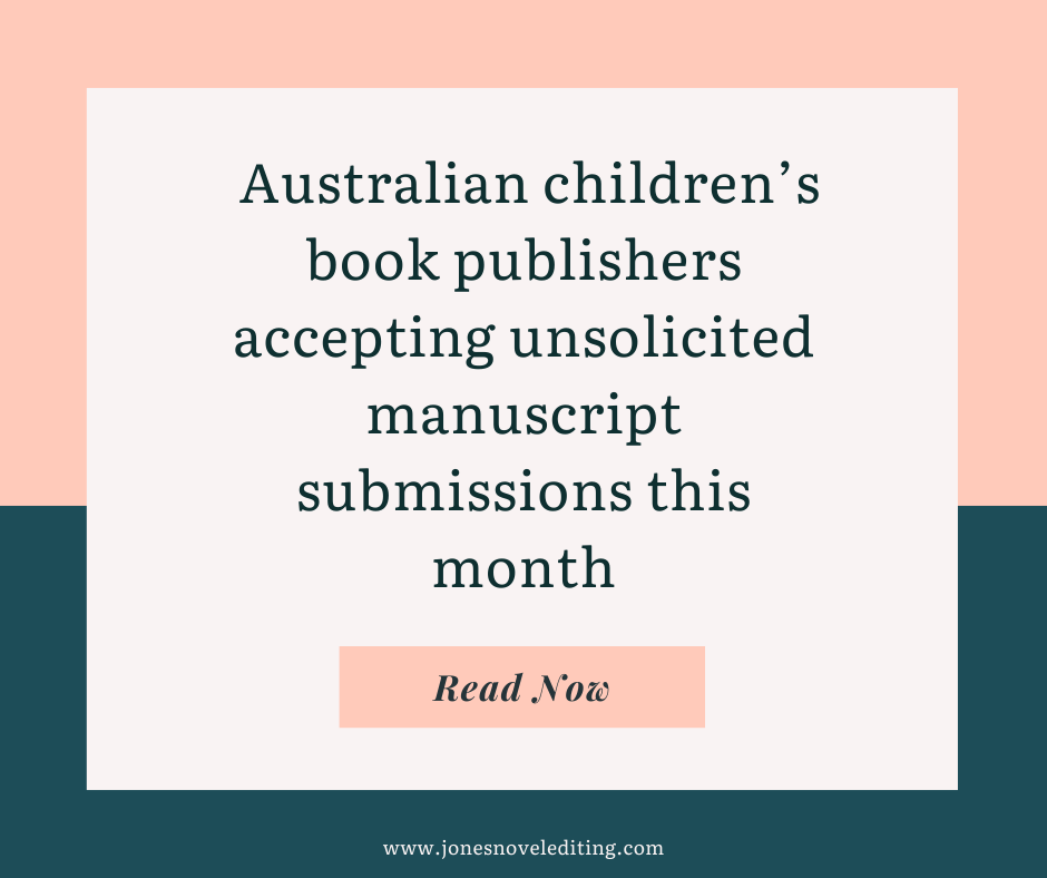 Australian children’s book publishers accepting unsolicited manuscript submissions this month