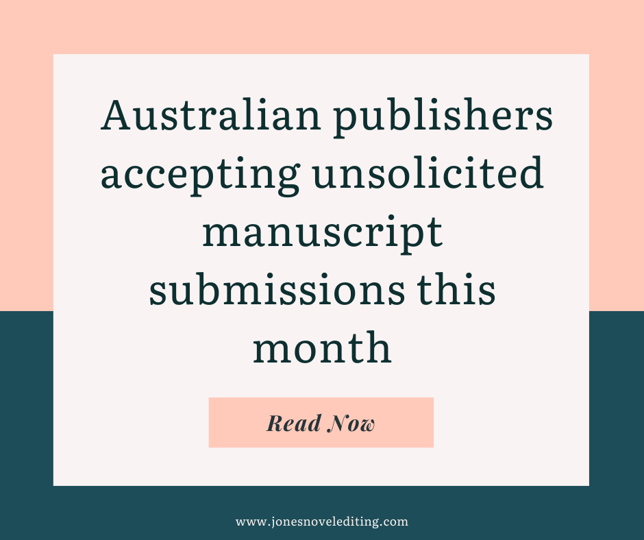 Australian publishers accepting unsolicited manuscript submissions this month