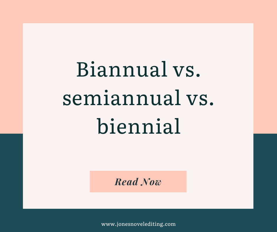 Biannual vs. semiannual vs. biennial
