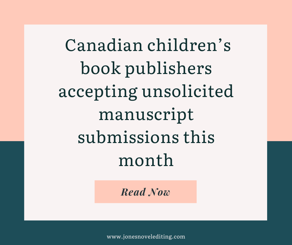 Canadian children’s book publishers accepting unsolicited manuscript submissions this month