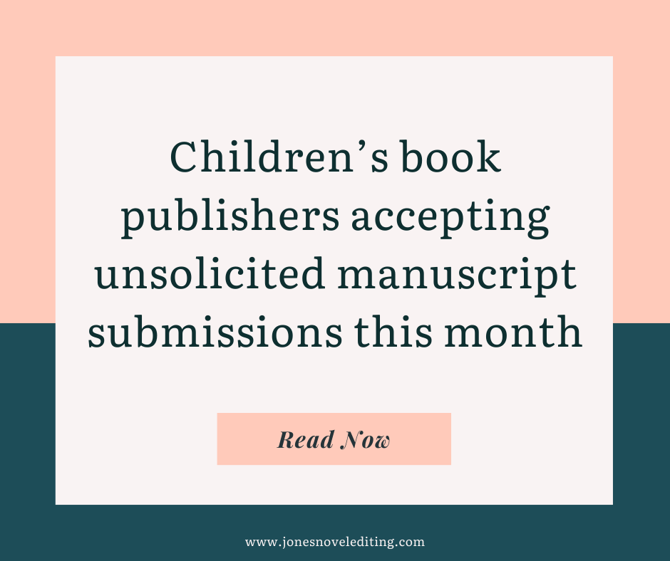 Children’s book publishers accepting unsolicited manuscript submissions this month