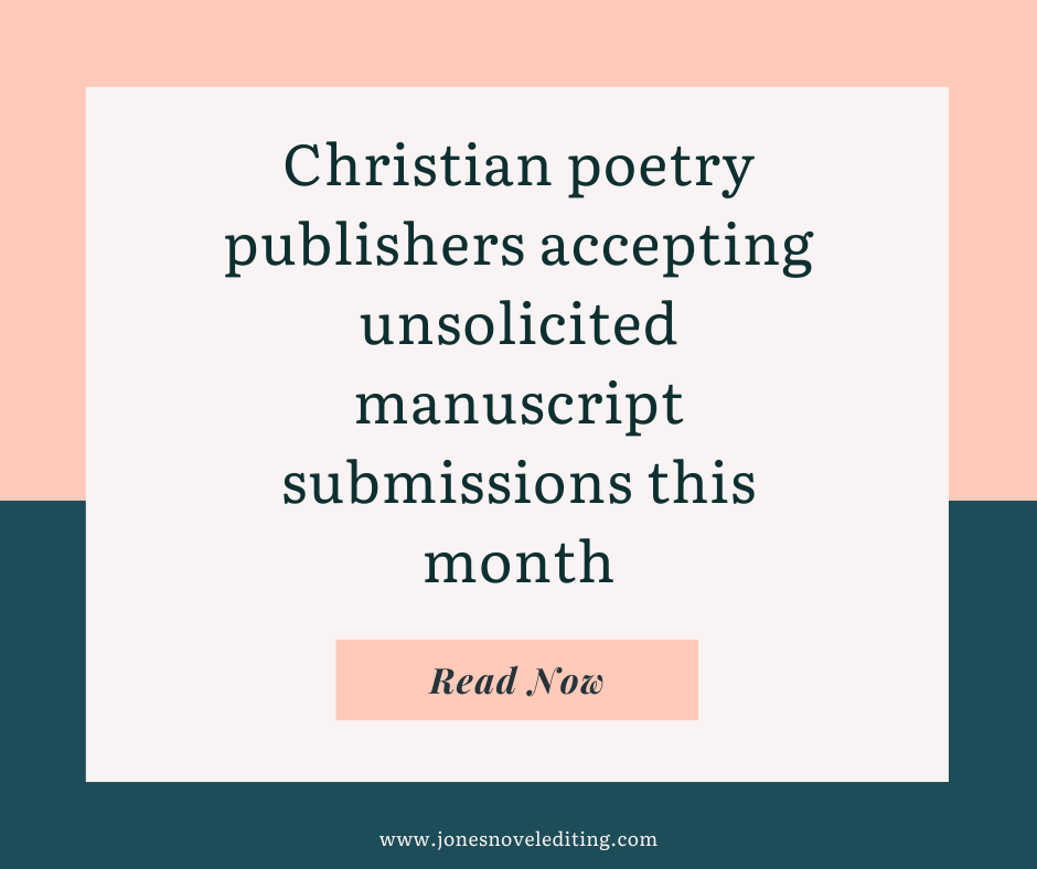 Christian poetry publishers accepting unsolicited manuscript submissions this month
