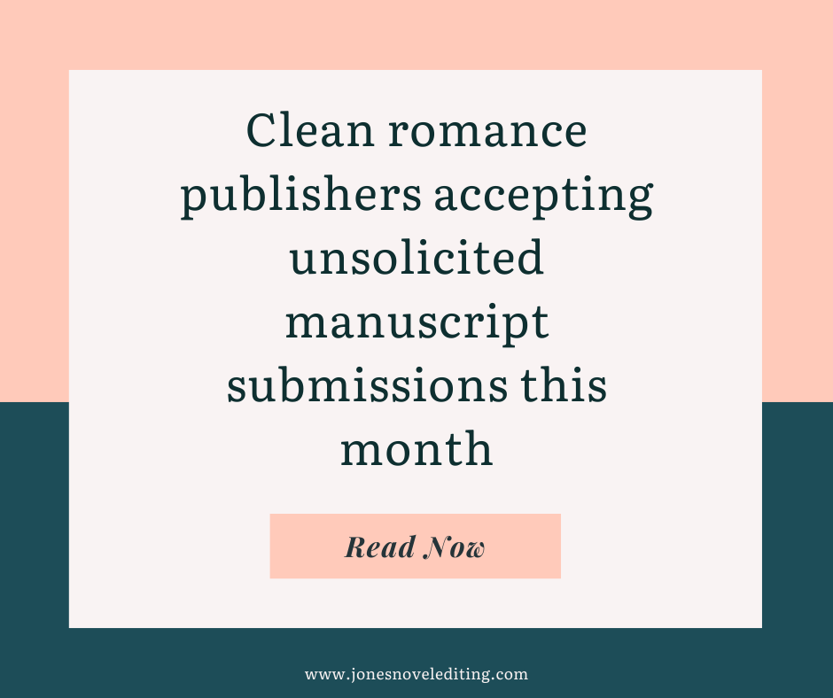 Clean romance publishers accepting unsolicited manuscript submissions this month