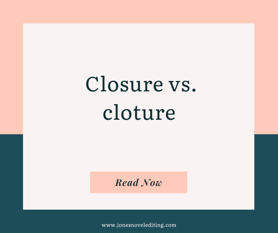Closure vs. cloture