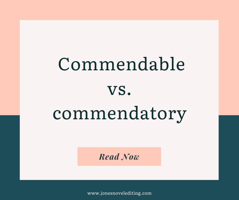 Commendable vs. commendatory