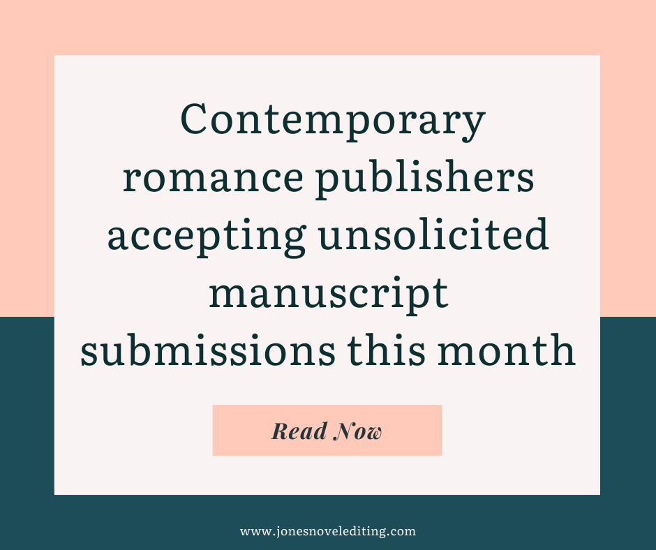 Contemporary romance publishers accepting unsolicited manuscript submissions this month