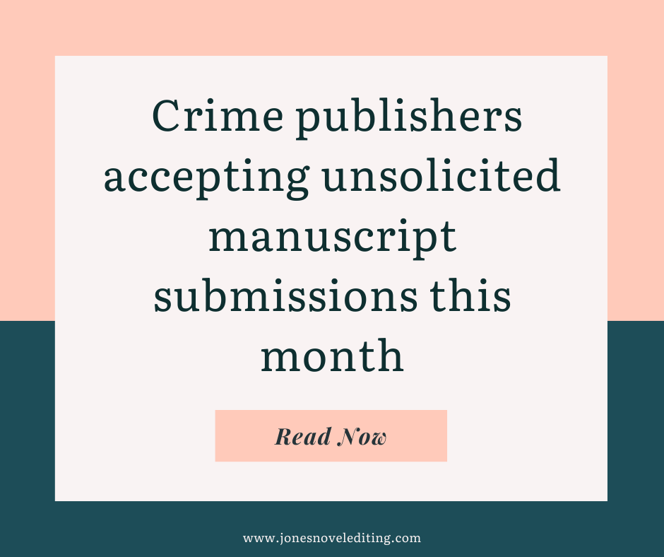 Crime publishers accepting unsolicited manuscript submissions this month