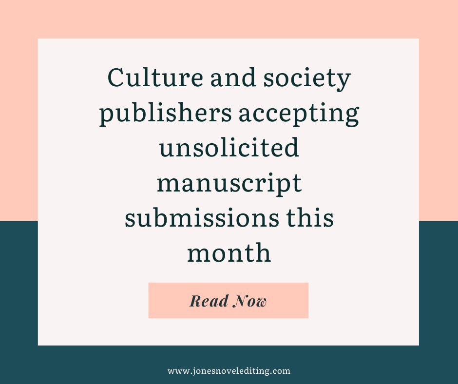 Culture and society publishers accepting unsolicited manuscript submissions this month