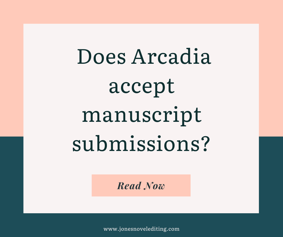 Does Arcadia accept manuscript submissions?