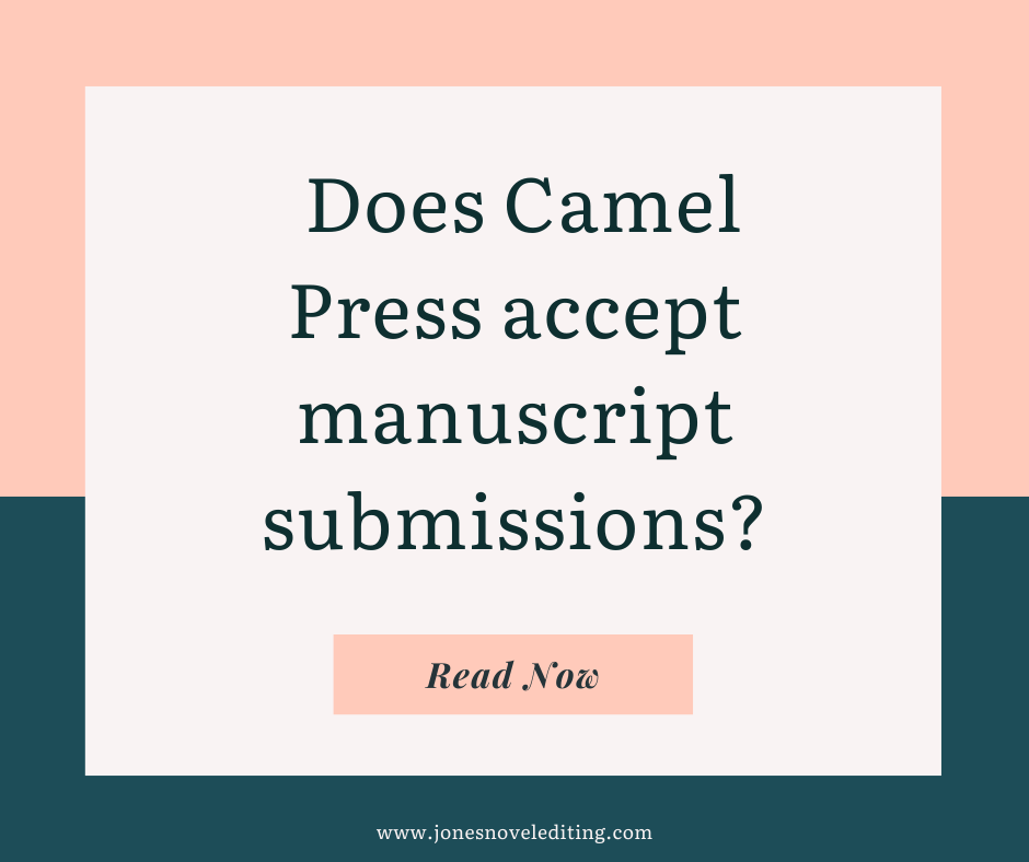 Does Camel Press accept manuscript submissions?