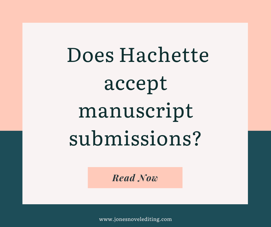 Does Hachette accept manuscript submissions?