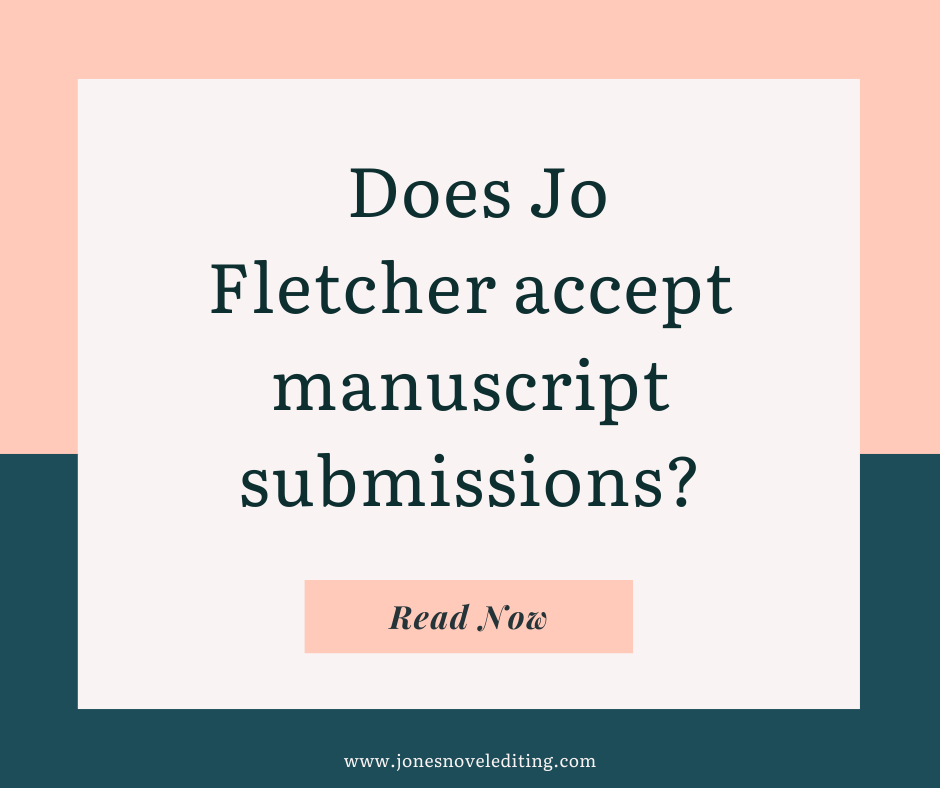 Does Jo Fletcher accept manuscript submissions?