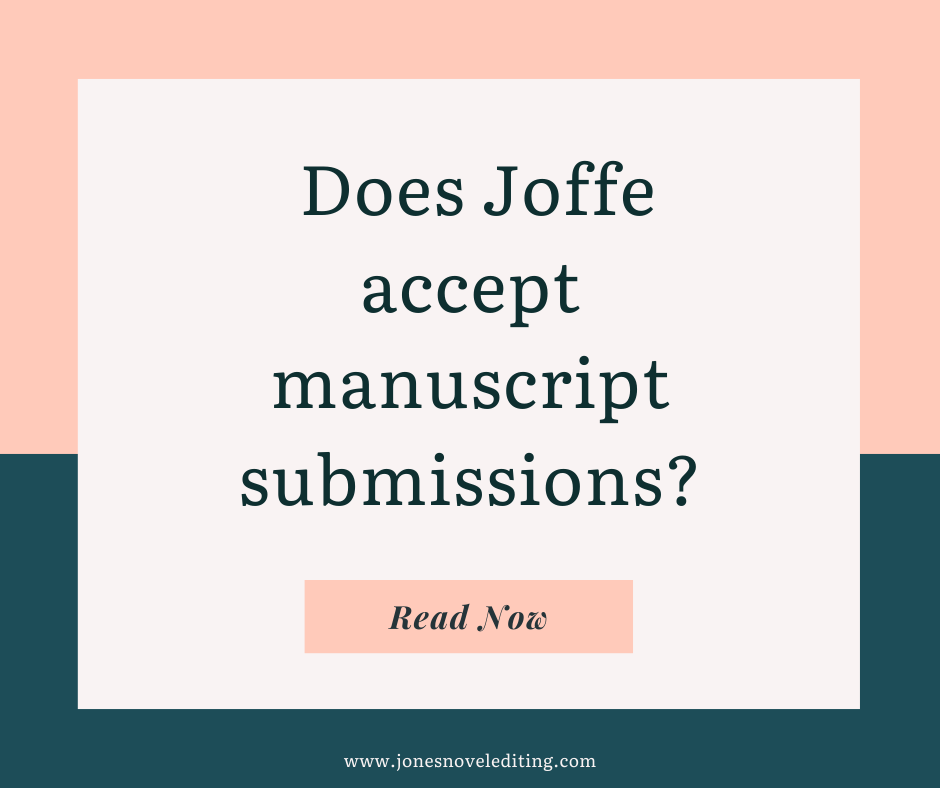 Does Joffe accept manuscript submissions?