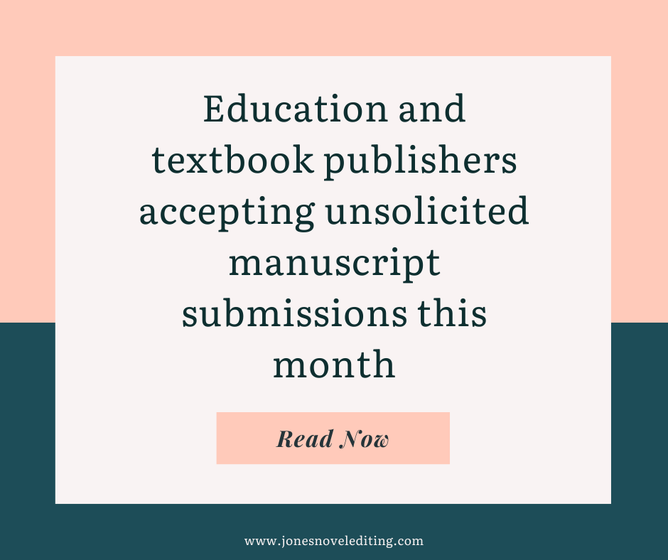 Education and textbook publishers accepting unsolicited manuscript submissions this month