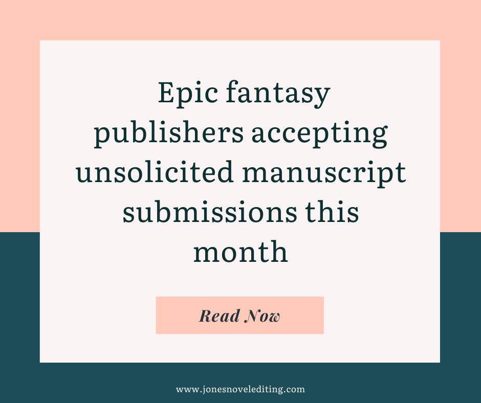 Epic fantasy publishers accepting unsolicited manuscript submissions this month