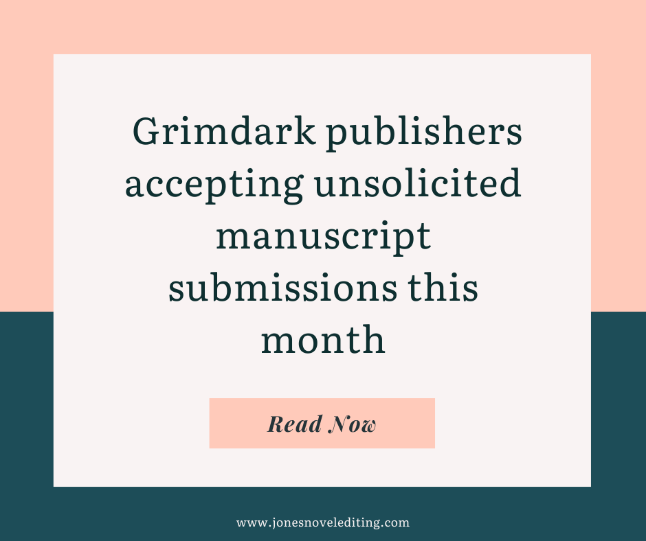 Grimdark publishers accepting unsolicited manuscript submissions this month