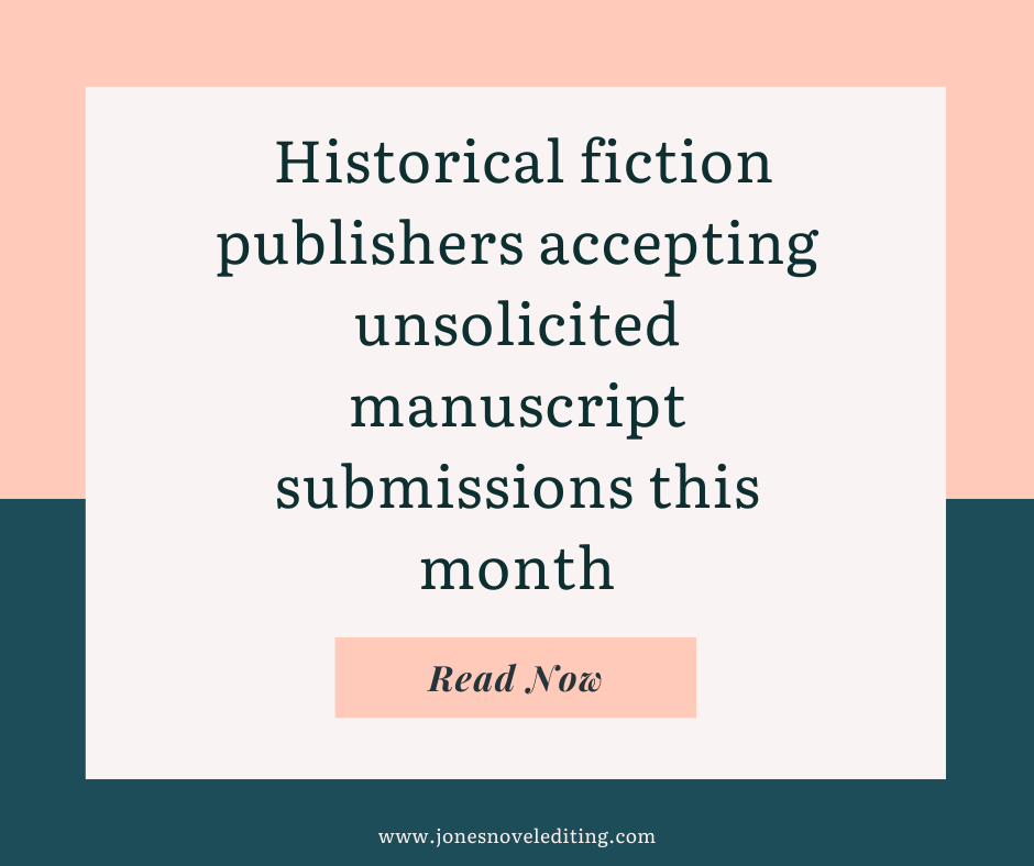 Historical fiction publishers accepting unsolicited manuscript submissions this month