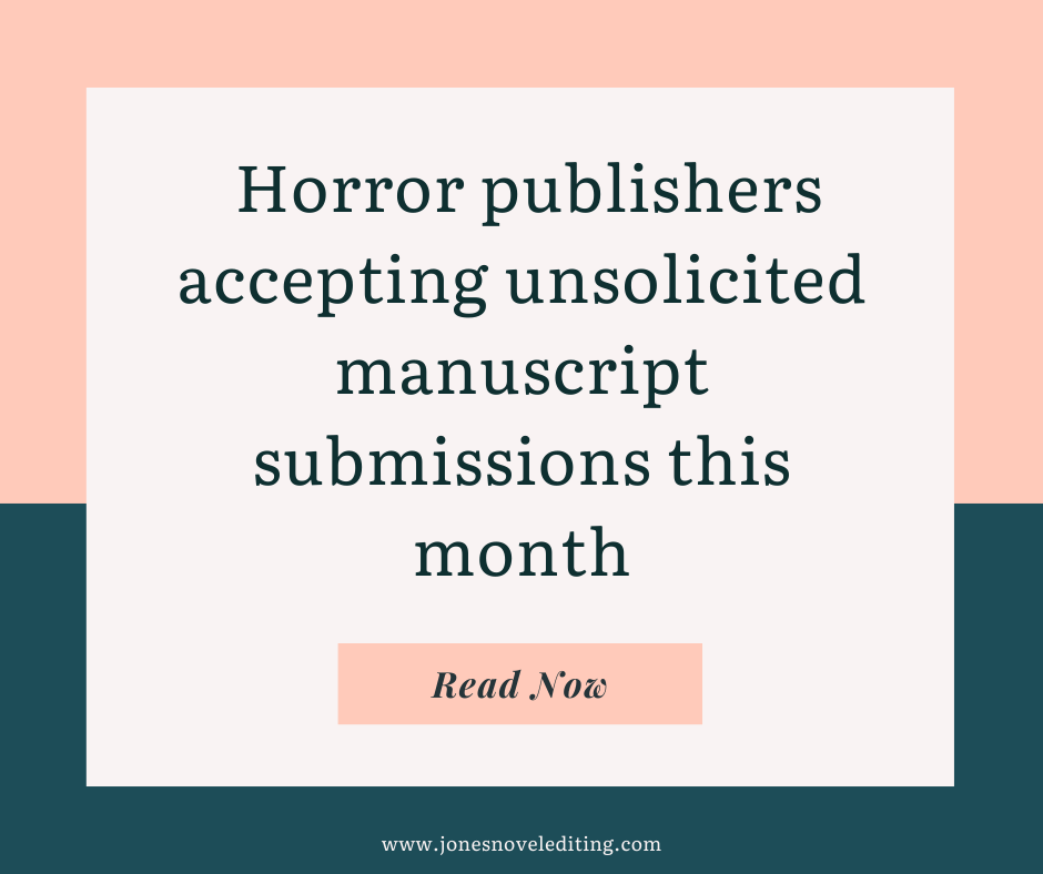 Horror publishers accepting unsolicited manuscript submissions this month