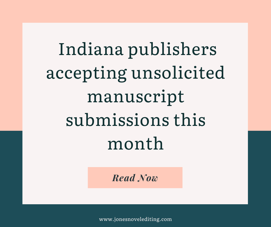 Indiana publishers accepting unsolicited manuscript submissions this month