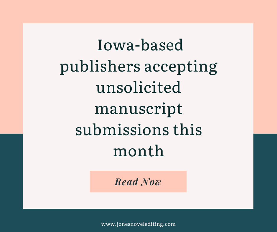 Iowa-based publishers accepting unsolicited manuscript submissions this month