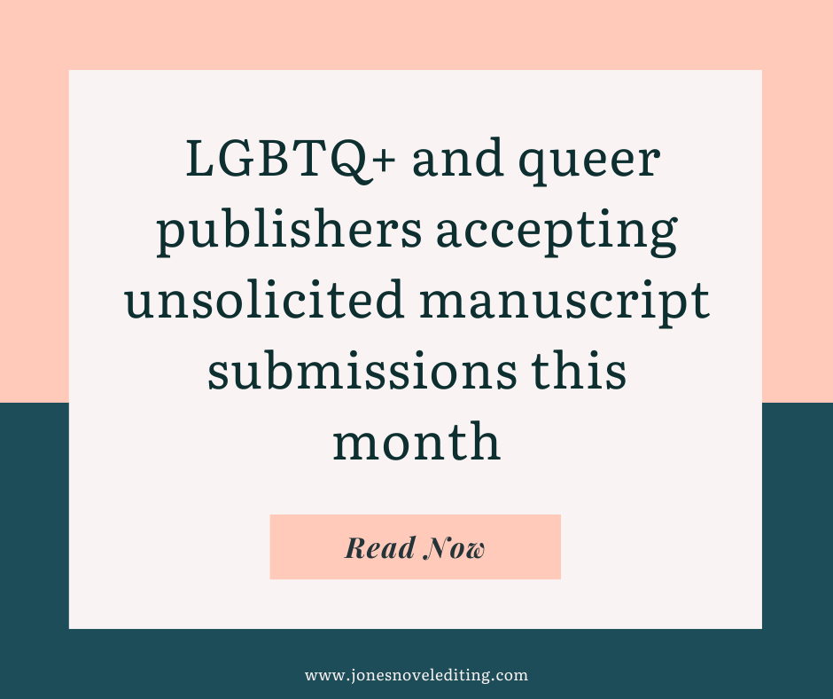 LGBTQ+ and queer publishers accepting unsolicited manuscript submissions this month