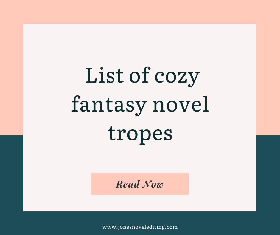 List of cozy fantasy novel tropes