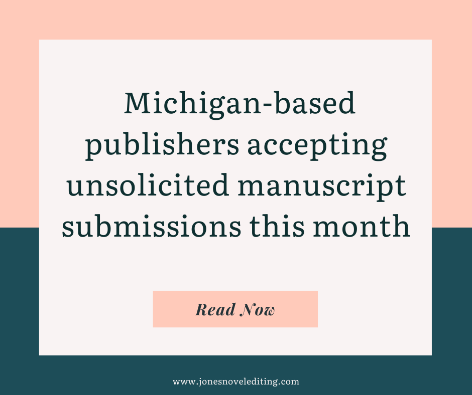 Michigan-based publishers accepting unsolicited manuscript submissions this month