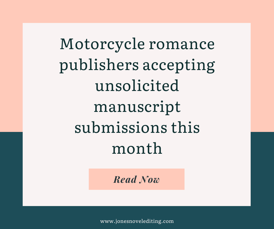 Motorcycle romance publishers accepting unsolicited manuscript submissions this month