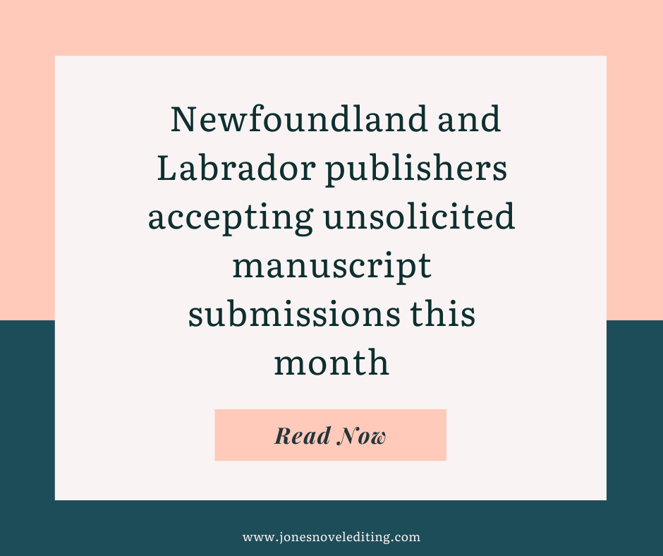 Newfoundland and Labrador publishers accepting unsolicited manuscript submissions this month