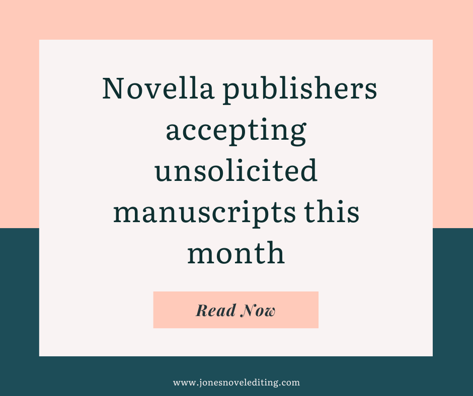Novella publishers accepting unsolicited manuscripts this month