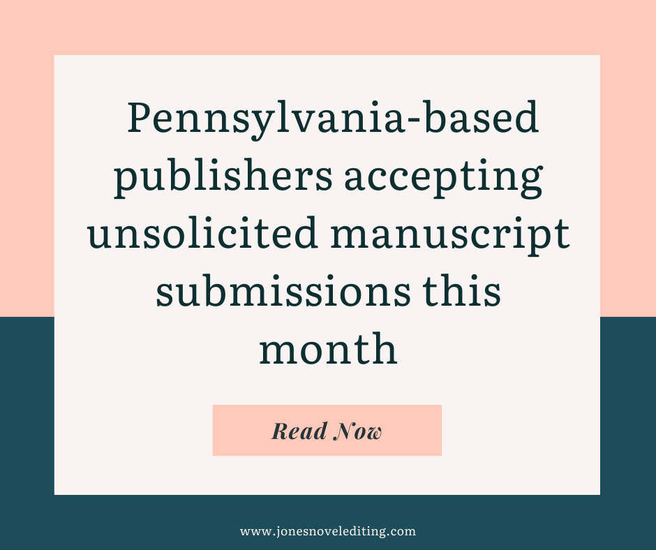 Pennsylvania-based publishers accepting unsolicited manuscript submissions this month