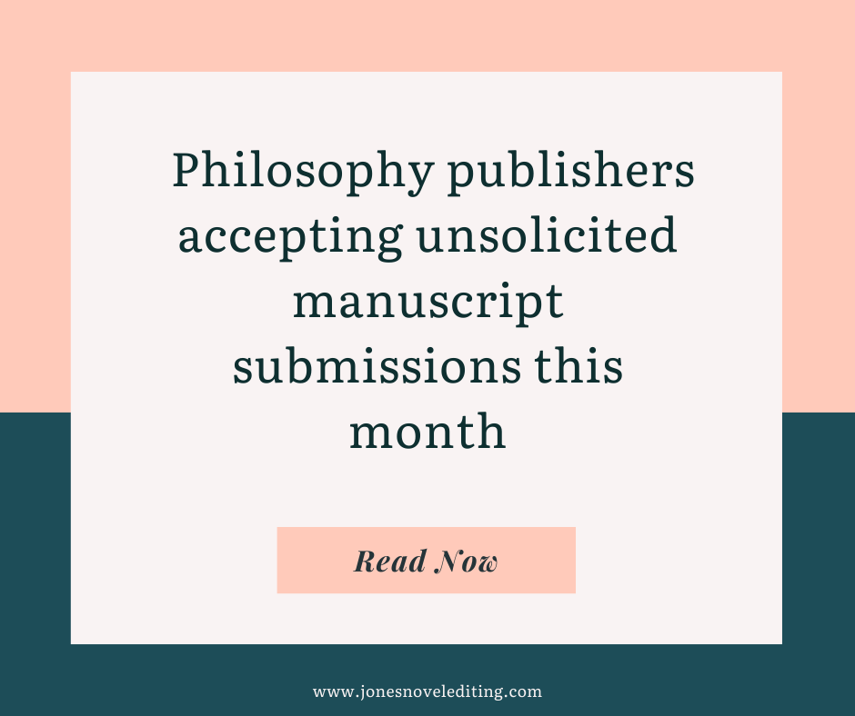 Philosophy publishers accepting unsolicited manuscript submissions this month