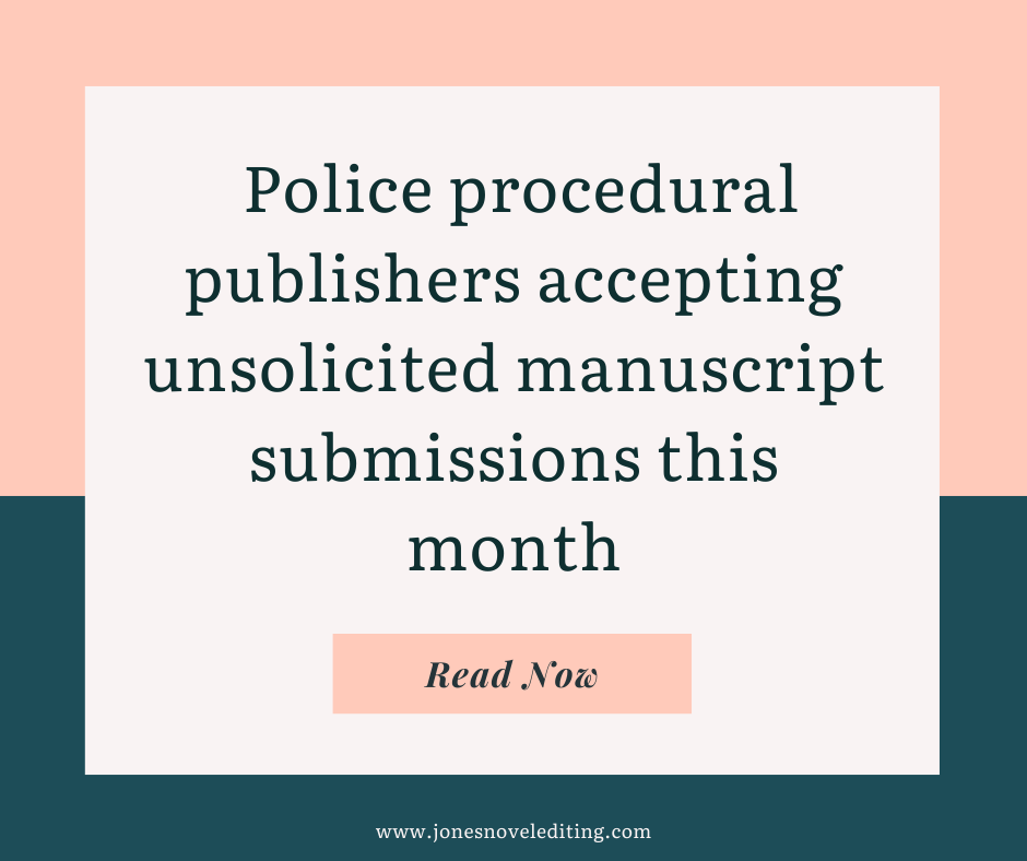 Police procedural publishers accepting unsolicited manuscript submissions this month
