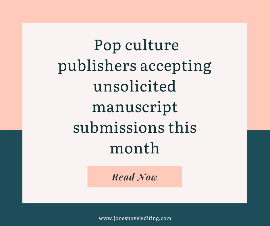 Pop culture publishers accepting unsolicited manuscript submissions this month