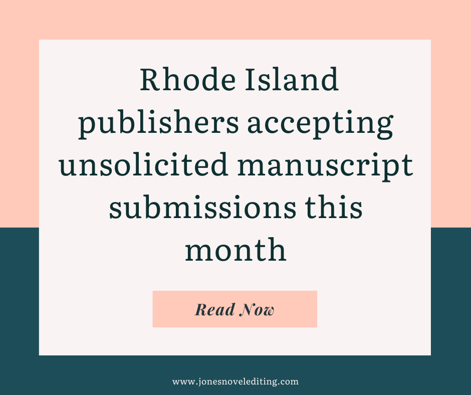 Rhode Island publishers accepting unsolicited manuscript submissions this month