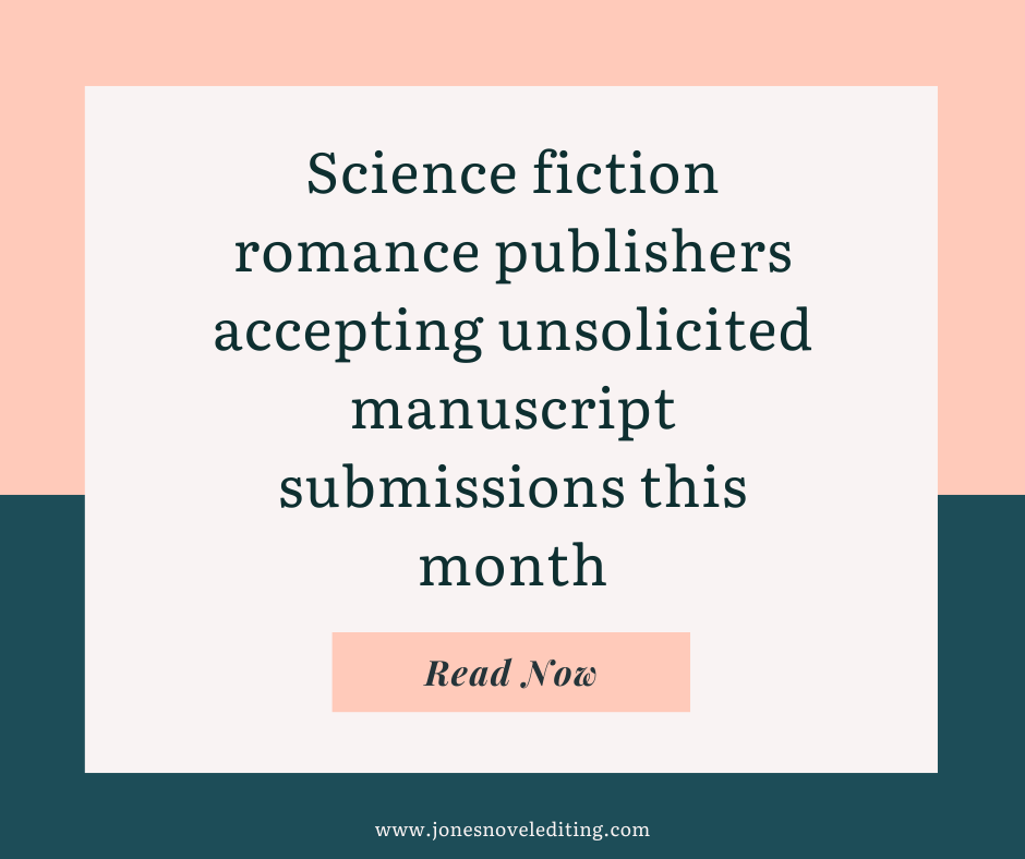 Science fiction romance publishers accepting unsolicited manuscript submissions this month
