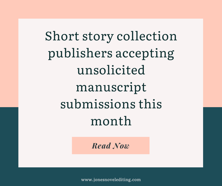 Short story collection publishers accepting unsolicited manuscript submissions this month