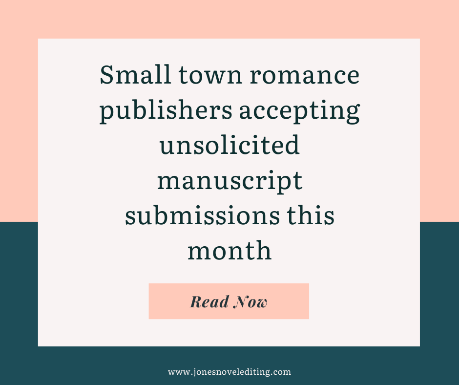 Small town romance publishers accepting unsolicited manuscript submissions this month