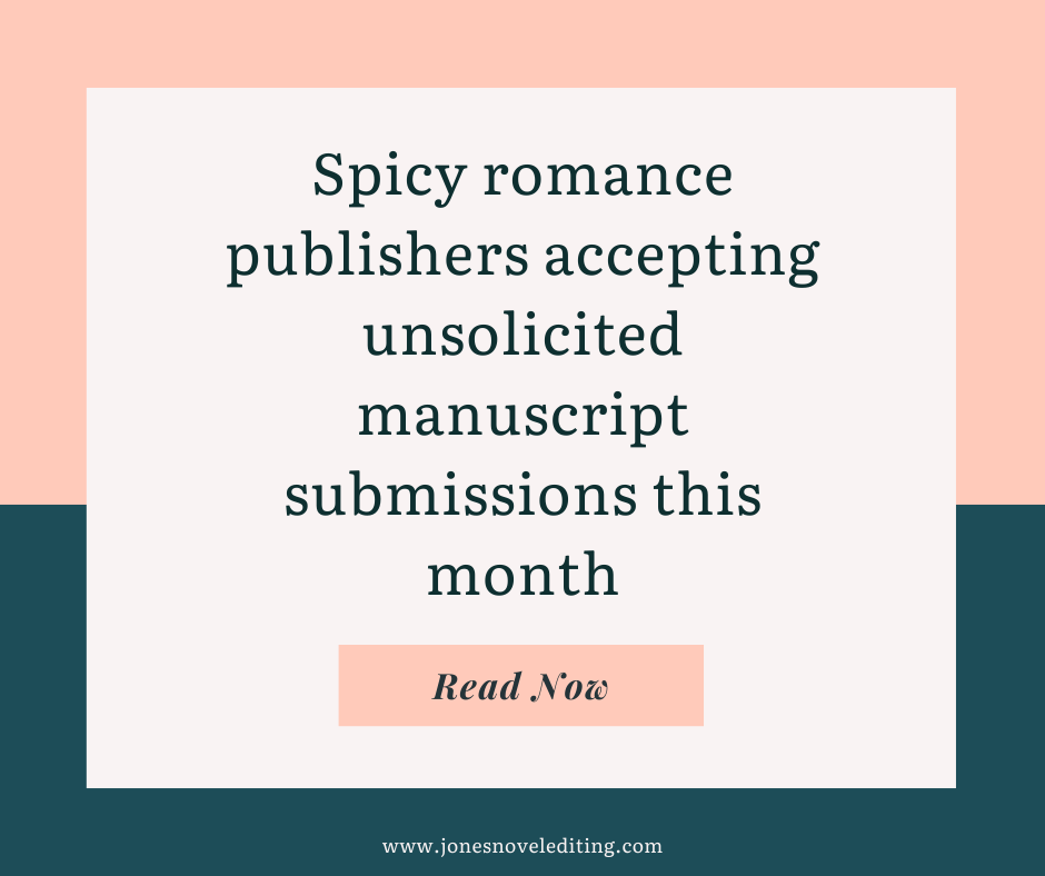 Spicy romance publishers accepting unsolicited manuscript submissions this month
