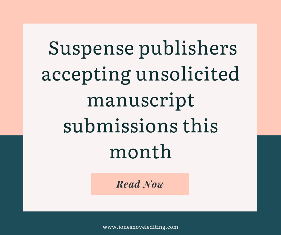 Suspense publishers accepting unsolicited manuscript submissions this month